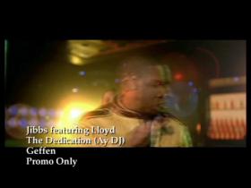 Jibbs The Dedication (Ay DJ) (feat Lloyd)